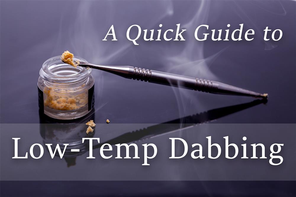 Low-Temp Dabs: How To Take The Most Flavorful Hit Every Time