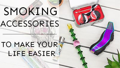Smoking Accessories to Make Your Life Easier